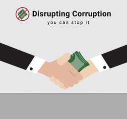 People or Business man in suit are giving money to each other with the symbol stop recieve money from anyone and the word Disrupting Corruption, for election dealing or commission, vector&illustration