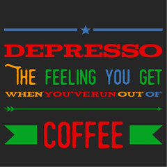 Fototapeta premium Quote coffee cup typography. Depresso. Calligraphy style quote. Shop promotion motivation. Graphic design lifestyle lettering. Sketch hot drink mug inspiration vector. Coffee break.