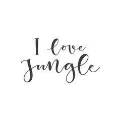 Lettering with phrase I love jungle. Vector illustration.