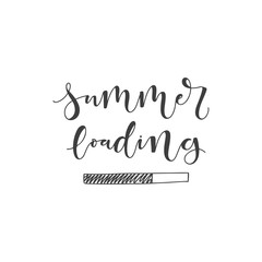Lettering with phrase Summer loading. Vector illustration.