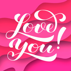 Background with 3d paper cut effect. Love you lettering. Vector illustration