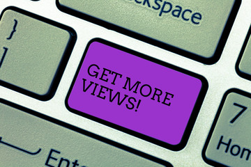 Handwriting text writing Get More Views. Conceptual photo Increase web traffic optimise blog...