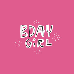 Fototapeta na wymiar Birthday girl pink lettering