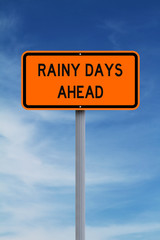 Rainy Days Ahead