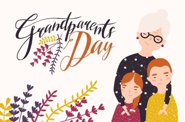 Grandparents Day greeting card template with cute grandmother and grandchildren. Grandma embracing grandson and granddaughter. Granny and grandkids. Loving family. Flat cartoon vector illustration.