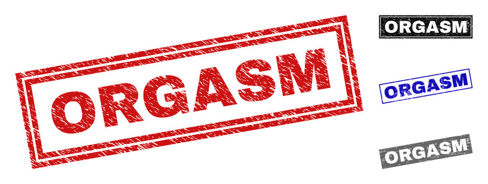 Grunge ORGASM rectangle stamp seals isolated on a white background. Rectangular seals with grunge texture in red, blue, black and grey colors.