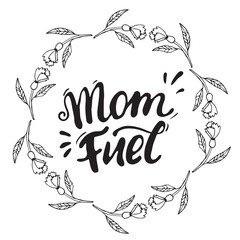 Holiday Greetings On Mother's Day. Vector Greeting Card For Gift Tag Decor. Calligraphy Lettering Inscriptions. Mom fuel