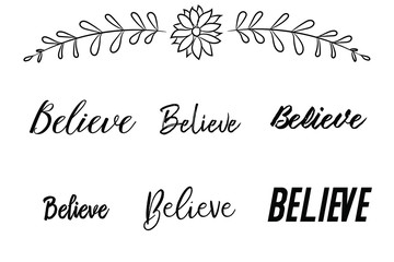 Calligraphy saying for print. Believe