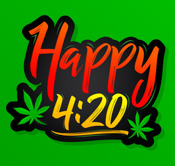 Happy 4:20 Marijuana Leaf, Cannabis celebration vector lettering design, April 20.
