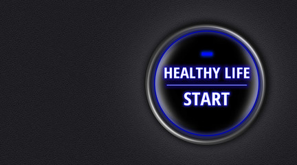 Engine start button with message of healthy life