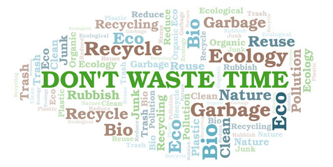 Don't Waste Time word cloud.