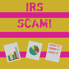 Word writing text Irs Scam. Business photo showcasing involve scammers targeting taxpayers pretending be Internal Service Presentation of Bar, Data and Pie Chart Diagram Graph Each on White Paper