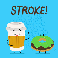 Handwriting text Stroke. Conceptual photo Patients losing consciousness due to poor blood flow medical Carry Out Paper Cup with Lid and Sleeve Beside Doughnut with Frosting on Top
