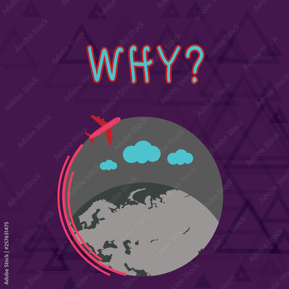 Poster writing note showing whyquestion. business concept for asking for specific answers of something inte