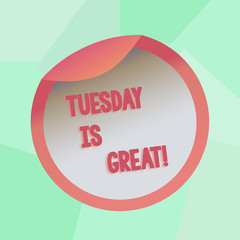 Conceptual hand writing showing Tuesday Is Great. Concept meaning Excellent second day of the week Good routine Inspiration Bottle Packaging Lid Carton Container Easy to Open Cover