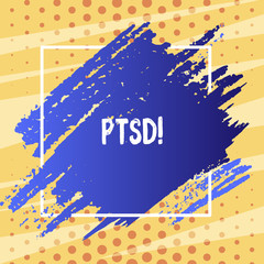 Text sign showing Ptsd. Business photo text Post Traumatic Stress Disorder Mental Illness Trauma Fear Depression Blue Tone Paint Inside Square Line Frame. Textured Smudges with Blank Space