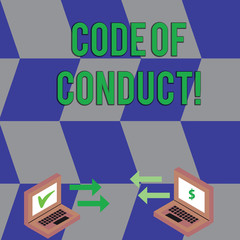 Text sign showing Code Of Conduct. Business photo text Follow principles and standards for business integrity Exchange Arrow Icons Between Two Laptop with Currency Sign and Check Icons