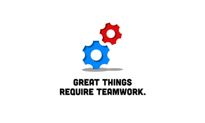 Great things require teamwork Motivational Quote with Gears Illustration
