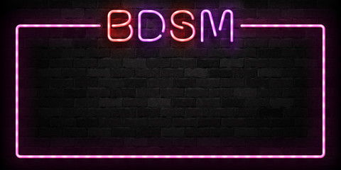 Vector realistic isolated neon sign of BDSM frame logo for template decoration and layout covering on the wall background.