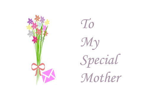To my special mother -  happy mother's day on white