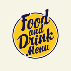 Vector banner with calligraphic inscription Food and drink menu on the background of yellow circle. Lettering for menu design, prints and posters. Hand drawn inscriptions