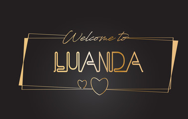Luanda Welcome to Golden text Neon Lettering Typography Vector Illustration.