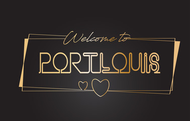 PortLouis Welcome to Golden text Neon Lettering Typography Vector Illustration.