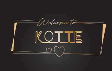 Kotte Welcome to Golden text Neon Lettering Typography Vector Illustration.
