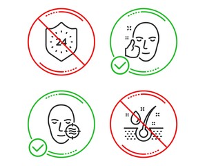 Do or Stop. Healthy face, Problem skin and 24 hours icons simple set. Serum oil sign. Healthy cosmetics, Facial care, Protection. Beauty set. Line healthy face do icon. Prohibited ban stop. Vector