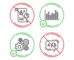 Do or Stop. Bar diagram, Report and Cogwheel icons simple set. Ab testing sign. Statistics infochart, Work statistics, Engineering tool. Test chat. Science set. Line bar diagram do icon. Vector