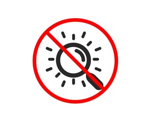 No or Stop. Search icon. Find document sign. Magnify glass. Prohibited ban stop symbol. No search icon. Vector