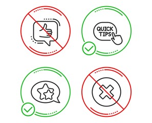 Do or Stop. Quick tips, Star and Like icons simple set. Close button sign. Helpful tricks, Favorite, Thumbs up. Delete or decline. Technology set. Line quick tips do icon. Prohibited ban stop. Vector