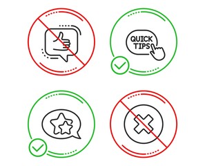 Do or Stop. Quick tips, Star and Like icons simple set. Close button sign. Helpful tricks, Favorite, Thumbs up. Delete or decline. Technology set. Line quick tips do icon. Prohibited ban stop. Vector