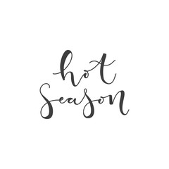 Lettering with phrase Hot season. Vector illustration.