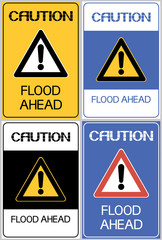 Caution flood ahead.Sign,set.Information about the natural phenomenon dangerous to life and health in the area.
