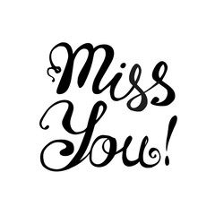 Miss you. Hand written inscription
