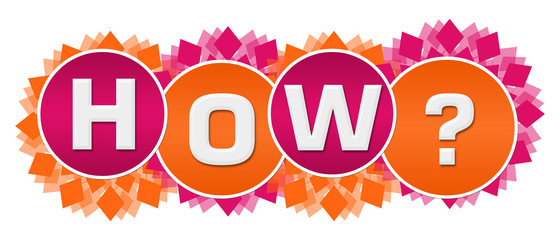 Fototapeta premium How Pink Orange Circular Floral Circles 