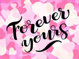 Forever yours lettering sticker for clothes or poster. Vector illustration