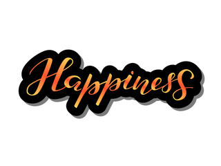 Happiness lettering. Vector illustration