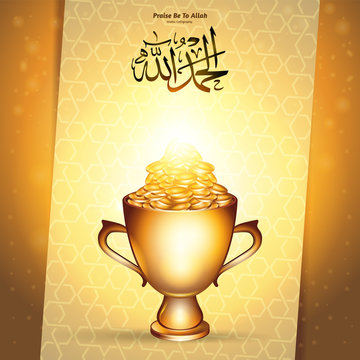 Islamic reward concept with realistic golden trophy full of gold coins. Victory prosperity success winning concept illustration. translated: Praise be to God