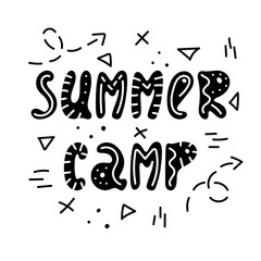 Hand-drawn lettering in sloppy style. Doodles. Summer camp.