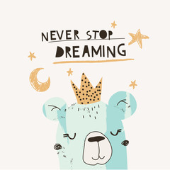 Childish nursery creative print "NEVER STOP DREAMING". Vector illustration. Typography slogan for tee shirt. Vector graphic for tee printing. EPS10. 