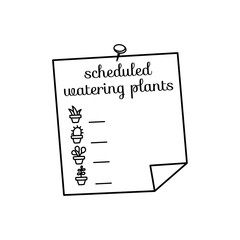 Schedule watering of the plants. Writing form. Icons of houseplants. Hand-drawn vector illustration