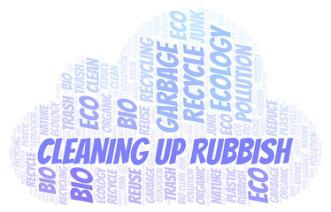 Obraz premium Cleaning Up Rubbish word cloud.