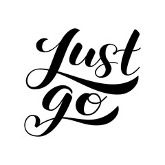 Just go brush lettering. Vector illustration for clothes