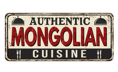 Authentic mongolian cuisine vintage rusty metal sign