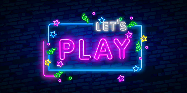 Let's Play neon sign, bright signboard, light banner. Game logo, emblem and label. Neon sign creator. Neon text edit
