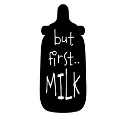 but first Milk on black baby bottle design 
