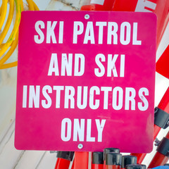 Ski Patrol and Ski Instructors Only sign close up