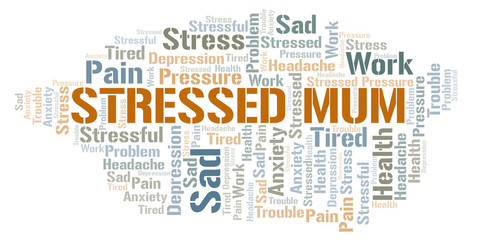 Fototapeta premium Stressed Mum word cloud.